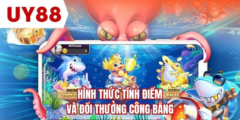 Hình thức tính điểm và đổi thưởng công bằng