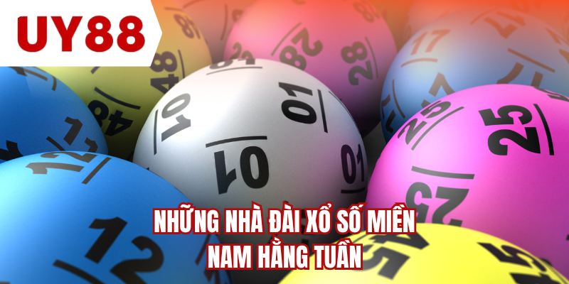 Những nhà đài xổ số miền nam hằng tuần